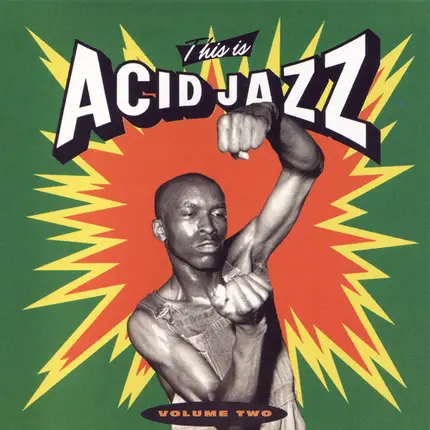 Vibes Alive / Heavy Shift / 2 Stuff a.o. - This Is Acid Jazz Volume Two