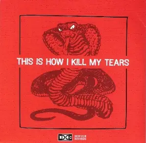 Red Animal War, Slowride a.o - This Is How I Kill My Tears