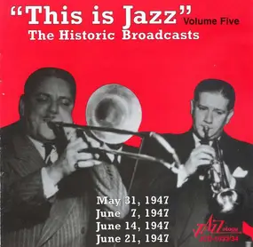 Various Artists - This Is Jazz: The Historic Broadcasts, Volume Five