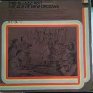Louis Armstrong, Sidney Bechet, Bunk Johnson a.o. - This Is Jazz / Vol. 1 / The Age Of New Orleans