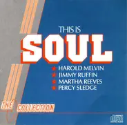 Martha Reeves / Percy Sledge a.o. - This Is Soul (The Collection)