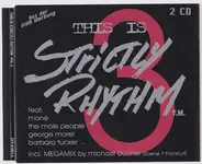 Mone, the mole people, barbara tucker - This Is Strictly Rhythm Vol. 3