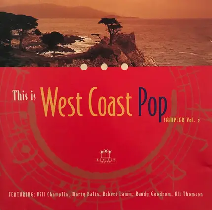 Bill Champlin, Marty Balin, Robert Lamm - This Is West Coast Pop Sampler Vol. 2