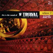 2 x 12inch Vinyl Single - Suzanne Palmer / Deep Dish / Danny Tenaglia a.o. - This Is The Sound Of Tribal United Kingdom Volume 2