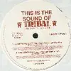 Double LP - Various - This Is The Sound Of Tribal United Kingdom