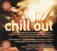 Primal Scream, The Stone Roses... - This Is... Chill Out