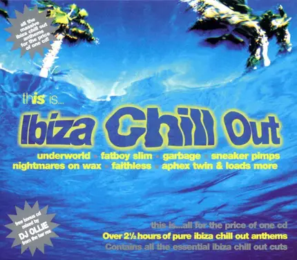 Faithless, Fatboy Slim, Herbalism, a.o. - This Is... Ibiza Chill Out