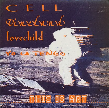 Cell, Lovechild a.o. - This Is Art