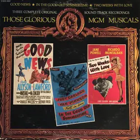 Peter Lawford - Those Glorious MGM Musicals - Good News / In The Good Old Summertime / Two Weeks With Love