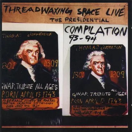 Azalia Snail, Saturnine 60, Guv'ner - Threadwaxing Space Live: The Presidential Compilation '93-'94