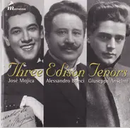 Leoncavallo, Ponchielli, Donizetti - Three Edison Tenors