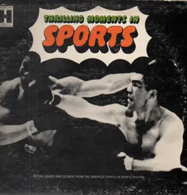 Various Artists - Thrilling Moments In Sports