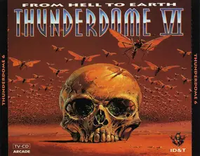 3 Steps Ahead - Thunderdome VI - From Hell To Earth