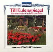 Mendelssohn / R. Strauss - Till Eulenspiegel - Romantische Orchesterwerke