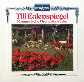 Felix Mendelssohn-Bartholdy - Till Eulenspiegel - Romantische Orchesterwerke