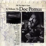 CD - Los Lobos,Bob Dylan,Shawn Colvin,John Hiatt,u.a - Till The Night Is Gone: A Tribute To Doc Pomus