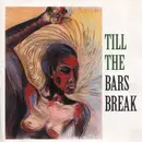 CD - Chuck D,Jeannette Armstrong,Don Paul, u.a - Till The Bars Break