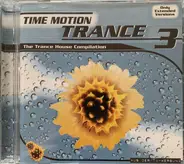 DJ Mind X, Silent Harmony, Tom Wax - Time Motion Trance 3