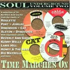 Roulette, Port Jubilee, Kenny Wells, Lanie Hill, u.a - Time Marches On / Soul Underground Volume Two