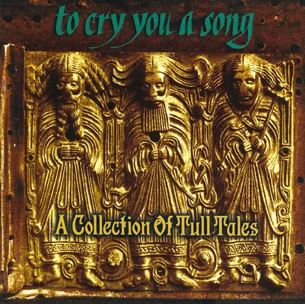 Various - To Cry You A Song - A Collection Of Tull Tales