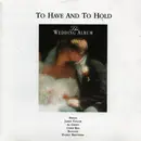 CD - Bangles, Chris Rea, Style Council a.o. - To Have And To Hold: The Wedding Album
