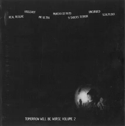 Various - Tomorrow Will Be Worse Volume 2