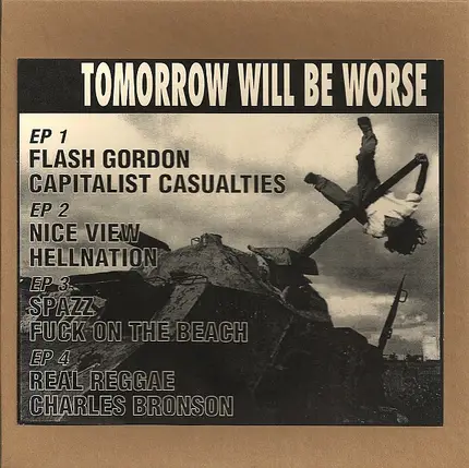 Flash Gordon / Capitalist Casualties a.o. - Tomorrow Will Be Worse