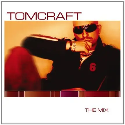 Tomcraft On Yello,Andain,Sonique,Düse,u.a - Tomcraft - The Mix