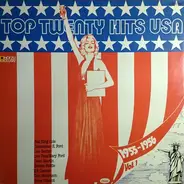 Les Baxter, Kit Carson a.o. - Top Twenty Hits USA 1955-1956 Vol.1