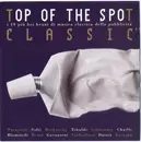 CD - Bizet / Rimsky Korsakov / Handel a.o. - Top Of The Spot Classic