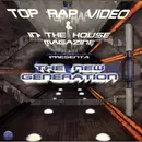 CD - Fen-X, Tony Stone, Elite Force a.o. - Top Rap Video & In The House Magazine Presenta The New Generation