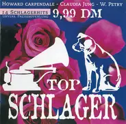 Claudia Jung / Wolfgang Petry a. o. - Top Schlager - 14 Schlagerhits