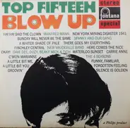 Manfred Mann, Spanky And Our Gang, a.o. - Top Fifteen Blow Up