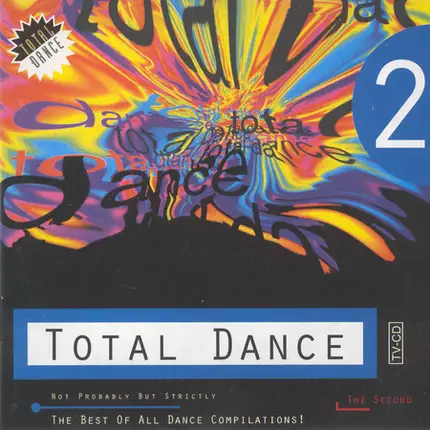 Tokyo Ghetto ÜPussy, Living Joy, T Spoon - Total Dance 2