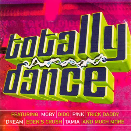 Faithless, Dido, Moby - Totally Dance