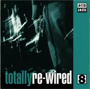 The K. Collective,Terry Callier,Ace Of Clubs,a.o - Totally Re-Wired 8