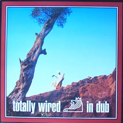 Benjamin Zephaniah, Napthali, a.o. - Totally Wired In Dub