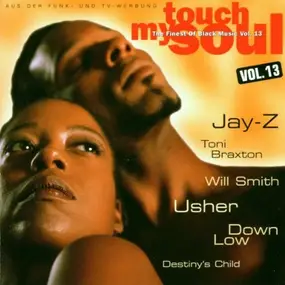Jay-Z - Touch My Soul - The Finest Of Black Music Vol. 13
