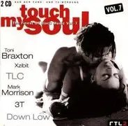 Toni Braxton, Nana, Skee-Lo a.o. - Touch My Soul: The Finest Of Black Music Vol. 7