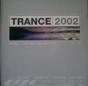 Various Artists - Trance 2002 Vol.1 Music 4 The Next Generation