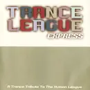 CD - Oakey, Callis, Burden, ... - Trance League Express (A Trance Tribute To The Human League)