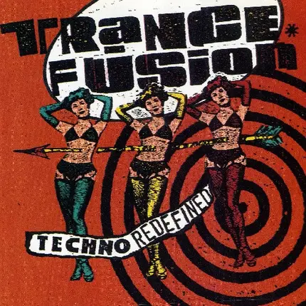 Violet Force, Happy As Hell, The Nighttripper a.o. - Trancefusion - Techno Redefined