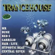 Central Seven, Hypnotic Beat, Fair Lite a.o. - Trancehouse