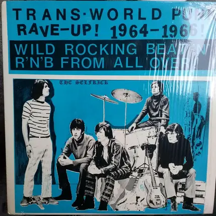 Fab, Sons Of Fred, Rangers Sound a.o. - Trans-World Punk Rave-Up 1964-1966!