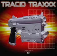 Derb, Pulsedriver, Silent Breed... - Tracid Traxxx Volume 2