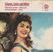 CHarlotte Marian, Rainer Bertram, Orchester Teddy Todd und Christian Bruhn - Träume, Liebe Und Glück