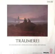 LP - Schubert, Schumann, Dvorak a.o. - Träumerei - Ein Schatzkästlein Unvergänglicher Kleiner Meisterwerke - Sonderauflage