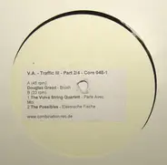 Douglas Greed, The Vulva String Quartett, The Possibles - Traffic III (Part 2 Of 4)