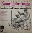 10'' - Various - Traurig Aber Wahr - Moritaten Und Lieder Aus Der Küche