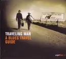 CD - Various - Traveling Man - A Blues Travel Guide
